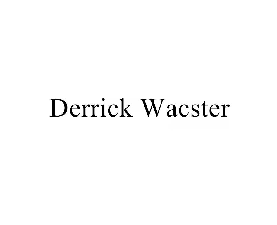 DERRICK WACSTER