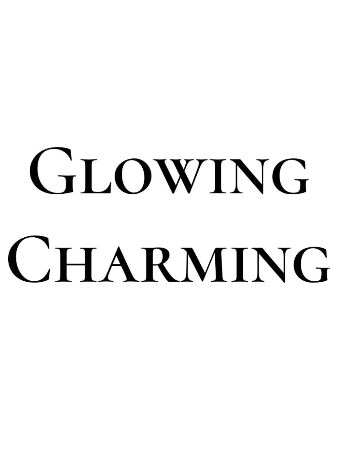 GLOWING CHARMING