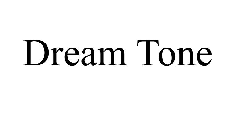 DREAM TONE