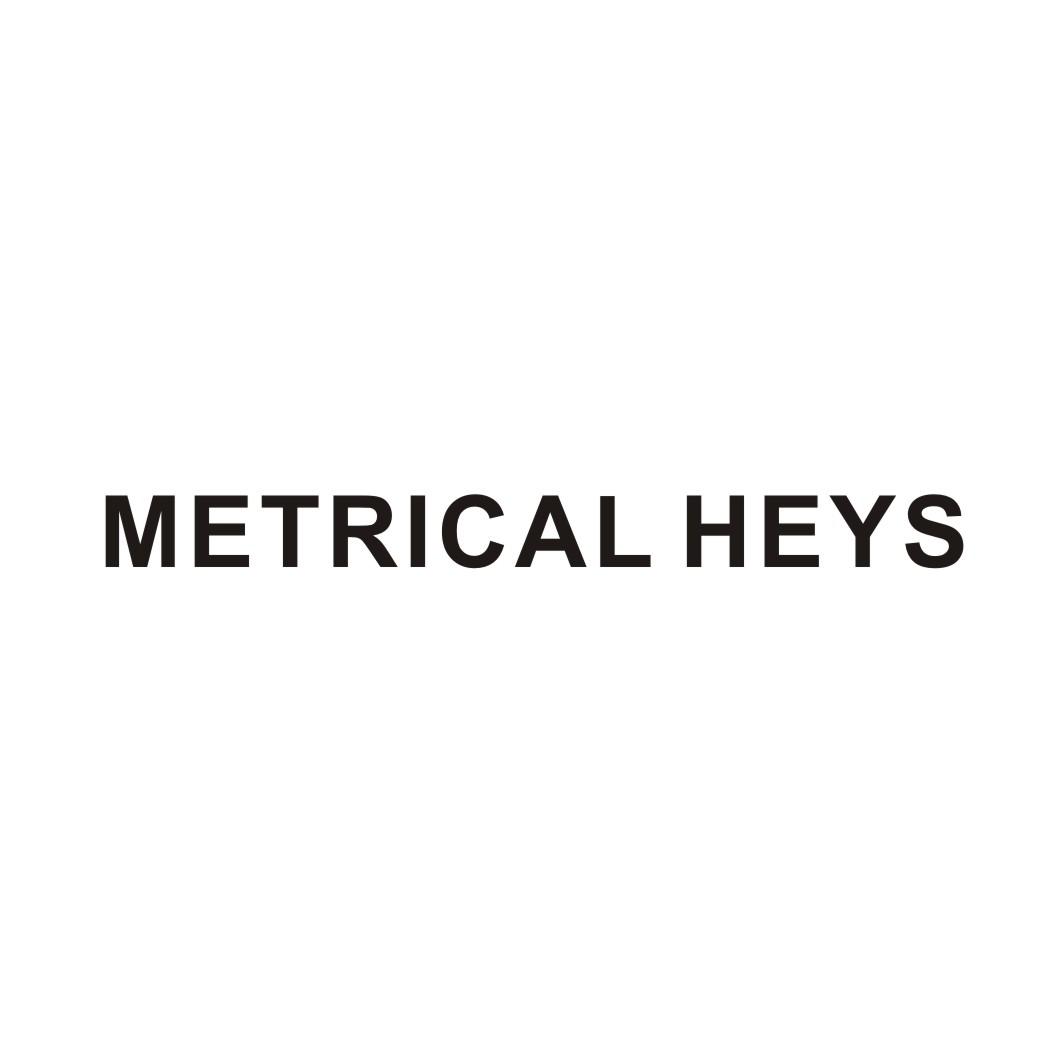METRICAL HEYS