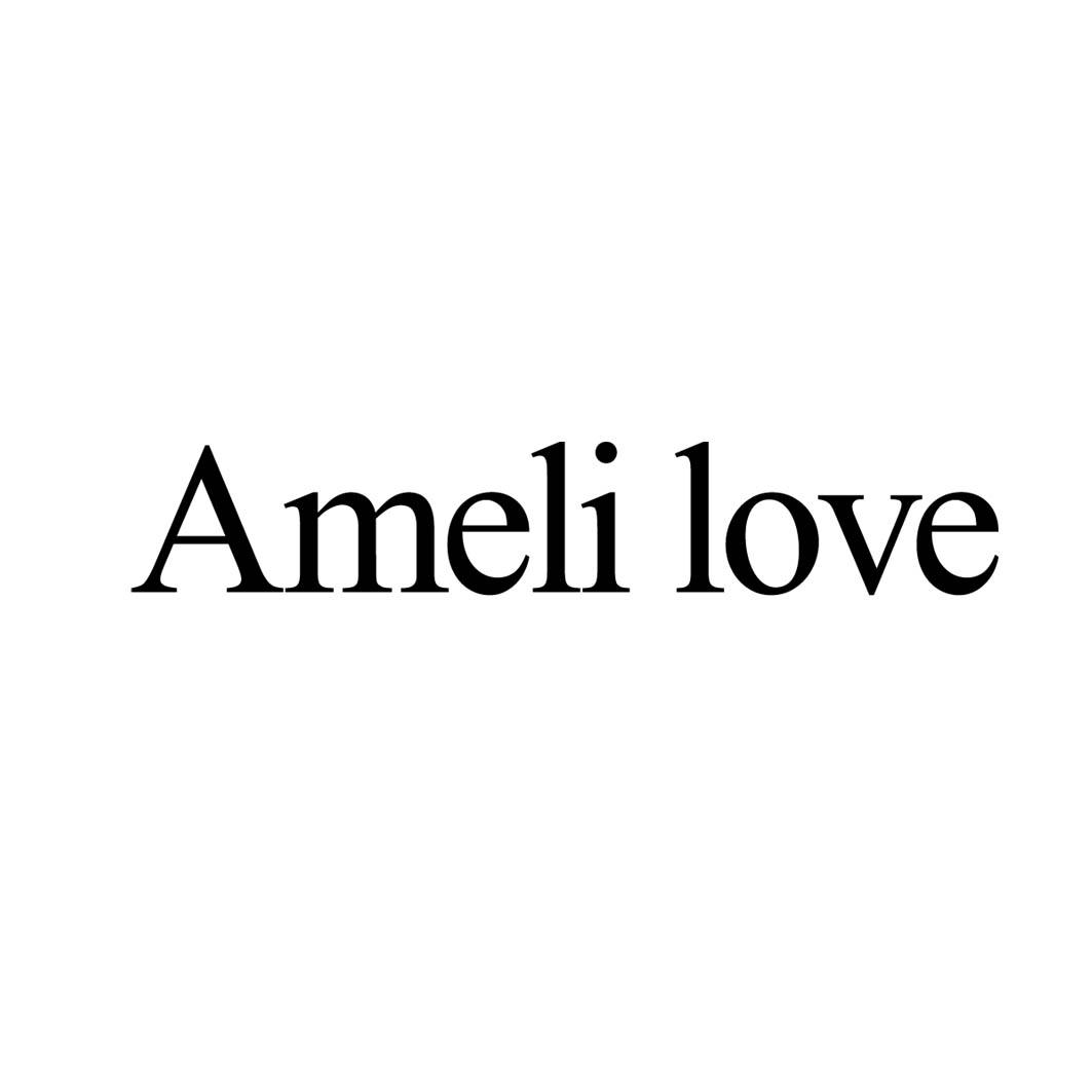 AMELI LOVE 