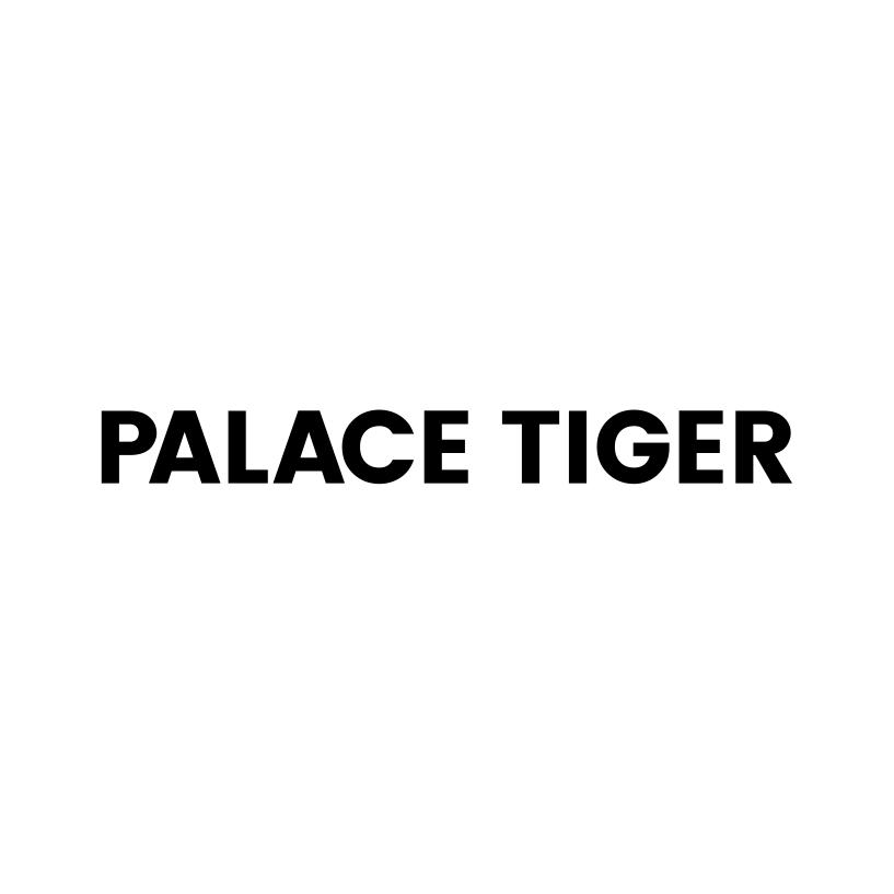 PALACE TIGER