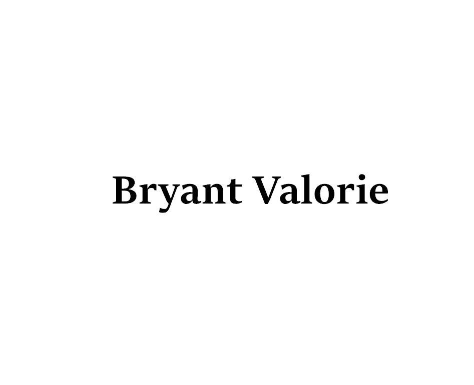 BRYANT VALORIE