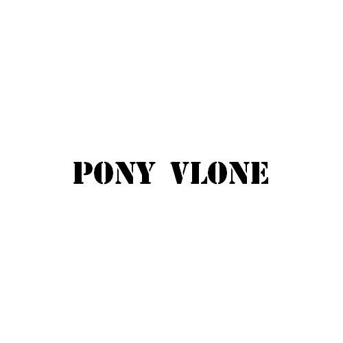 PONY VLONE