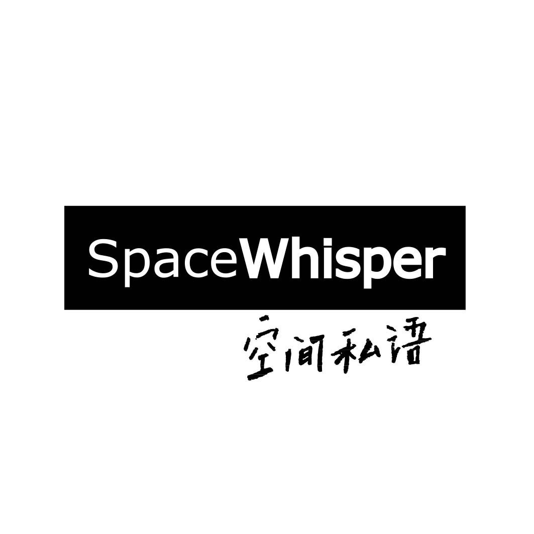 空间私语 SPACE WHISPER 