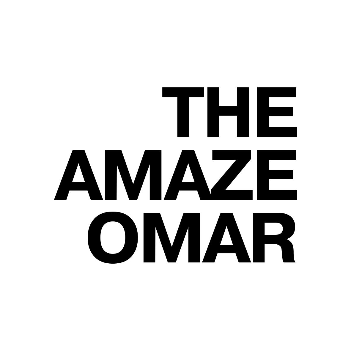 THE AMAZE OMAR                  