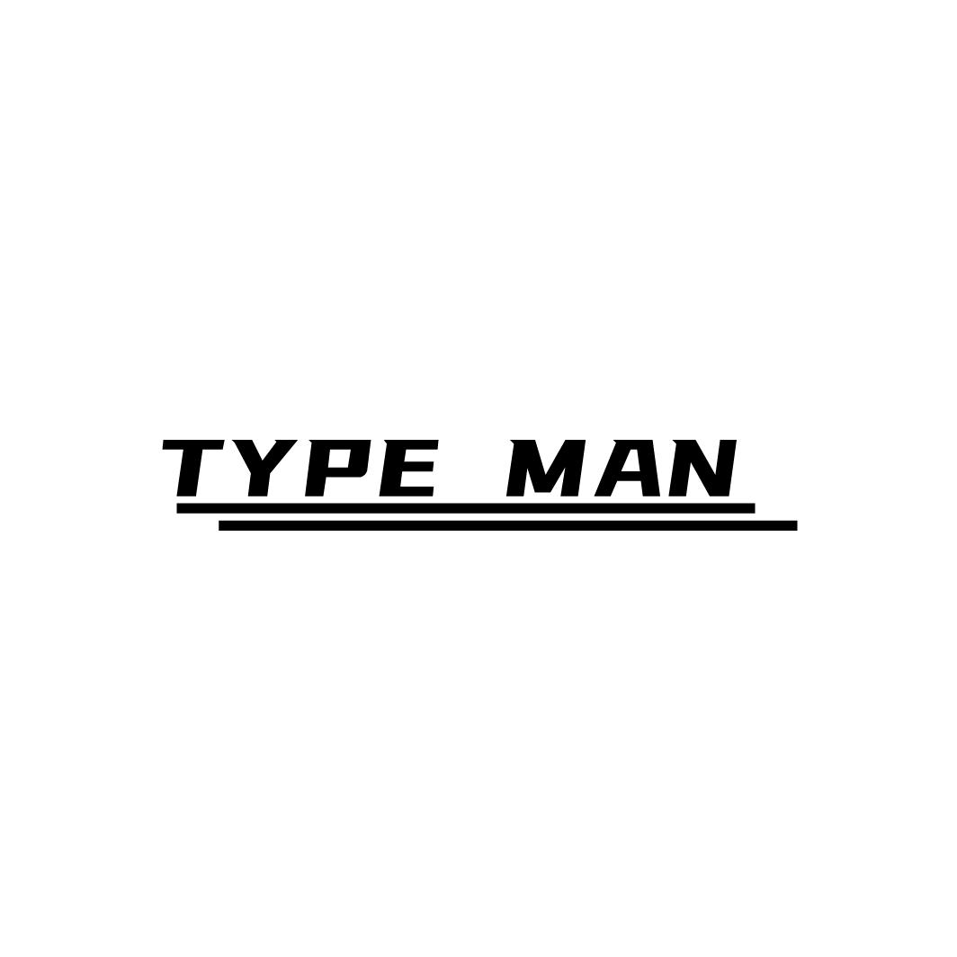 
TYPE MAN