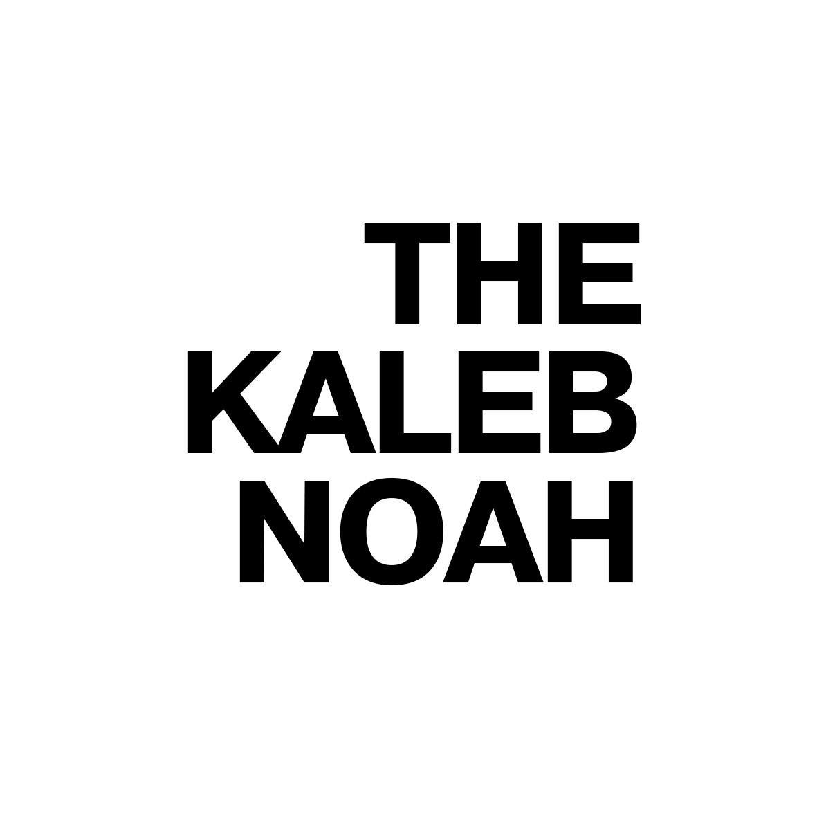 THE KALEB NOAH                  
