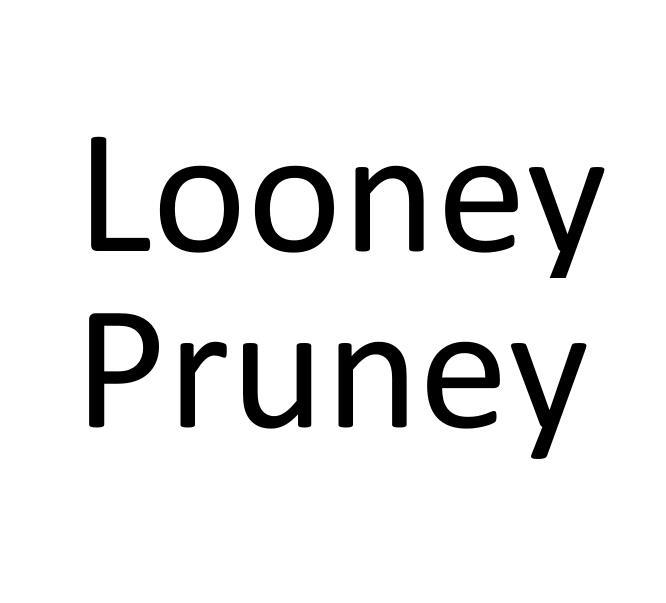 LOONEY PRUNEY