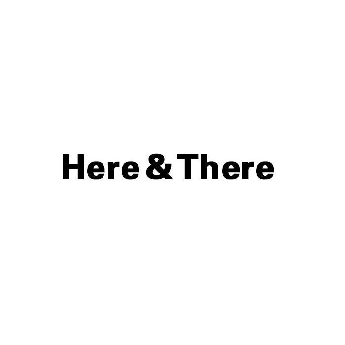 HERE&THERE