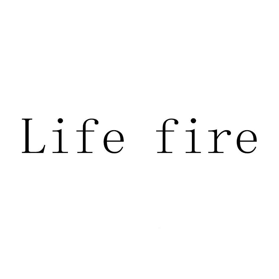 LIFE FIRE