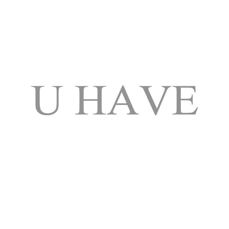 U HAVE