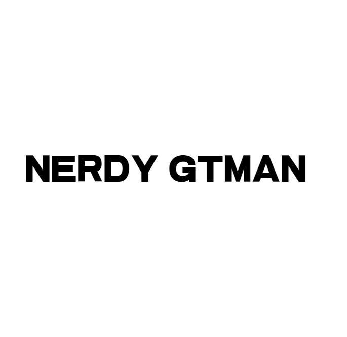 NERDY GTMAN