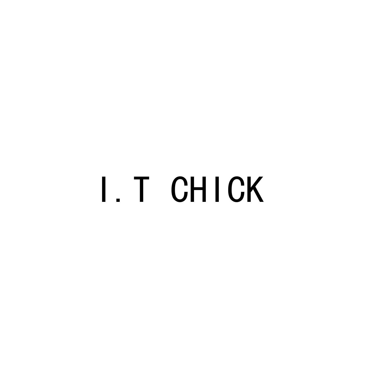 I. T CHICK