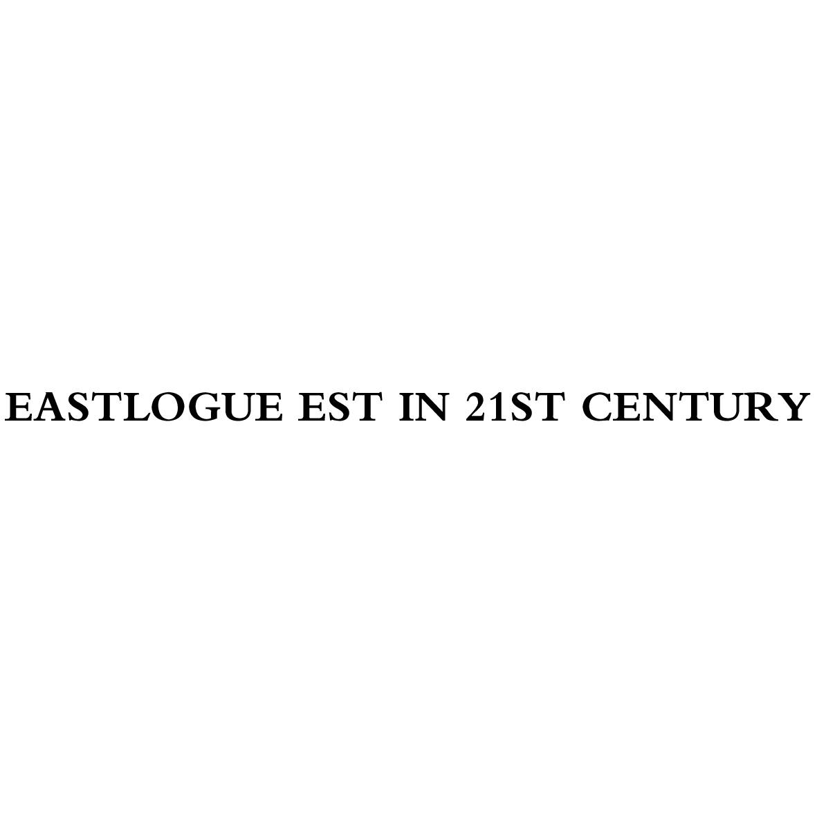 EASTLOGUE EST IN 21ST CENTURY