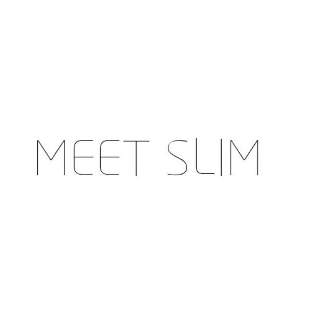 MEET SLIM