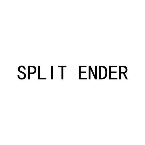 SPLIT ENDER
