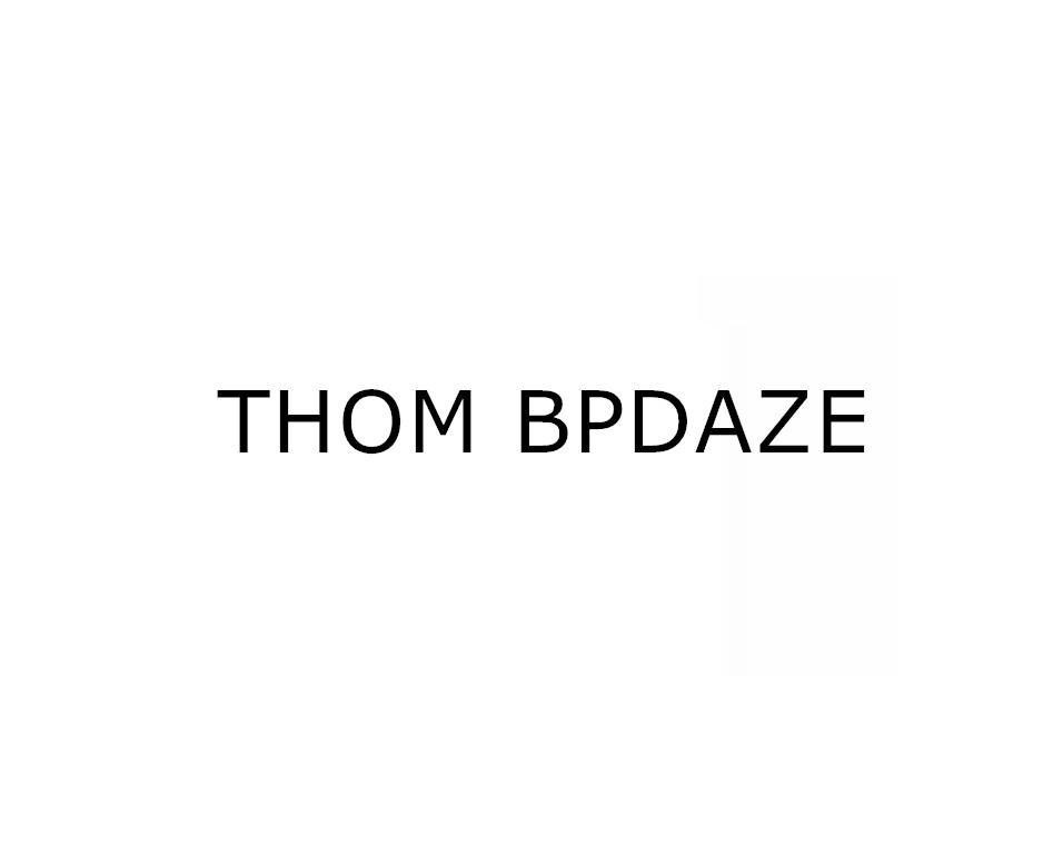 THOM BPDAZE