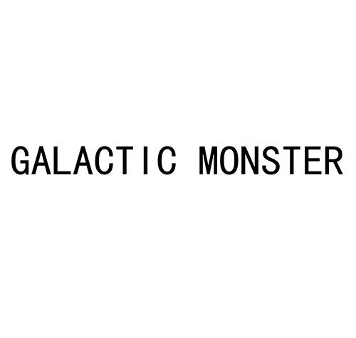 GALACTIC MONSTER