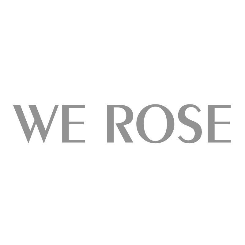 WE ROSE
