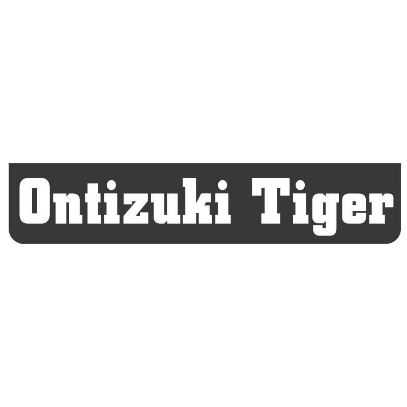 ONTIZUKI TIGER