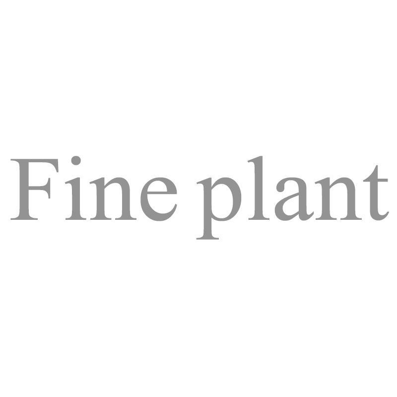 FINE PLANT