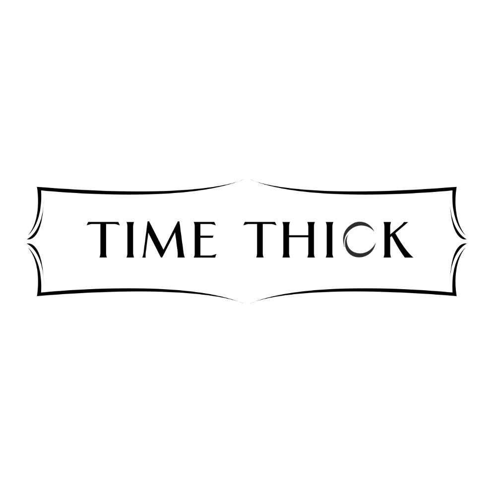 TIME THICK“时光之萃”