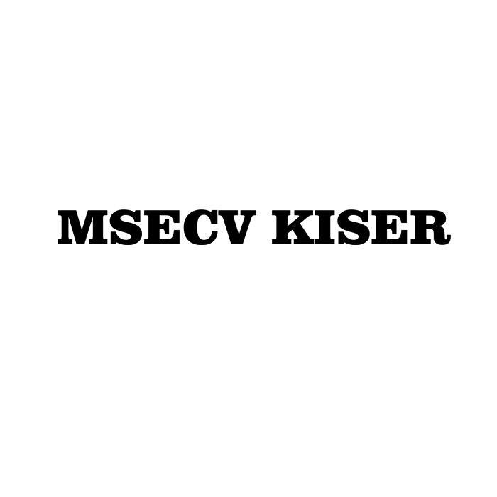 MSECV KISER 
