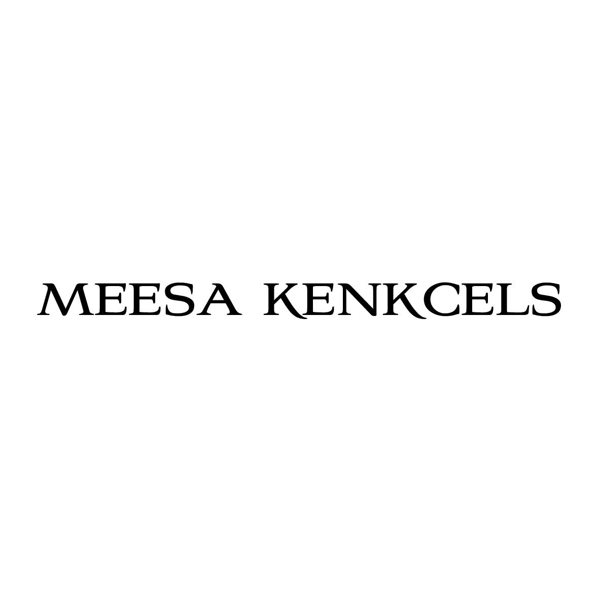 MEESA KENKCELS             
