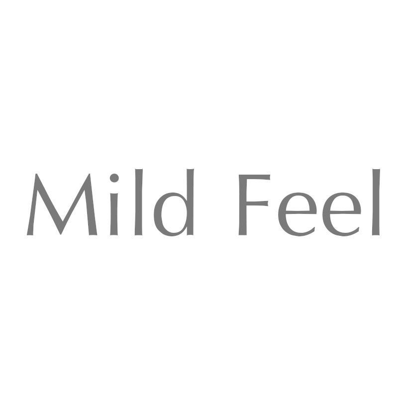 MILD FEEL