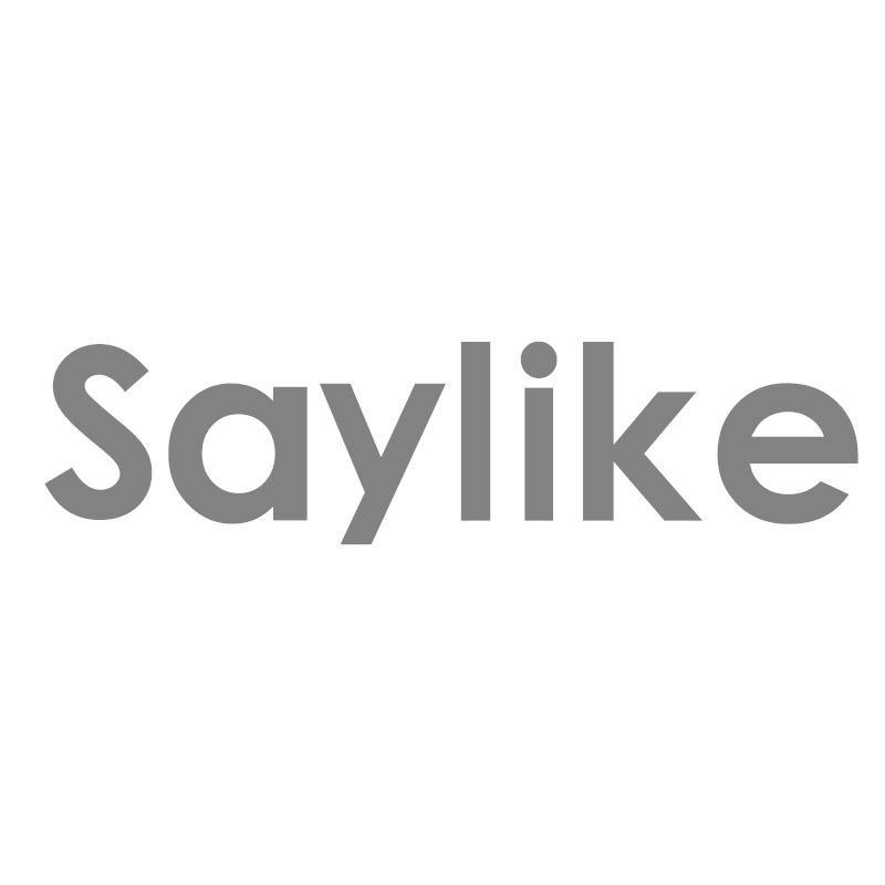 SAY LIKE