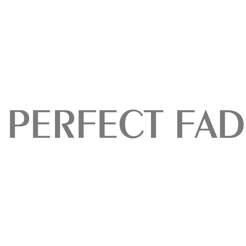 PERFECT FAD