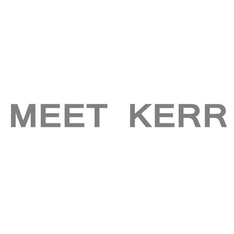 MEET KERR