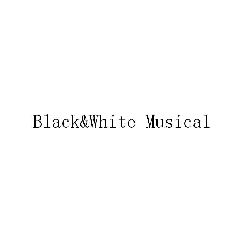 BLACK&WHITE MUSICAL