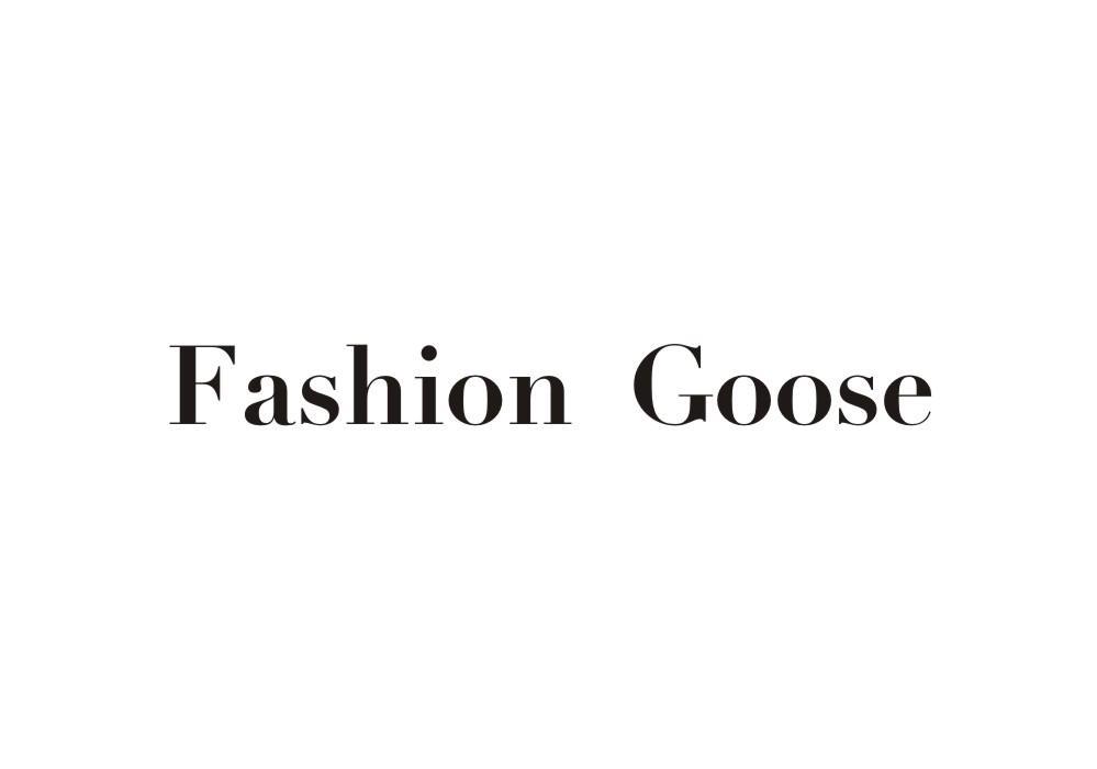 FASHION GOOSE