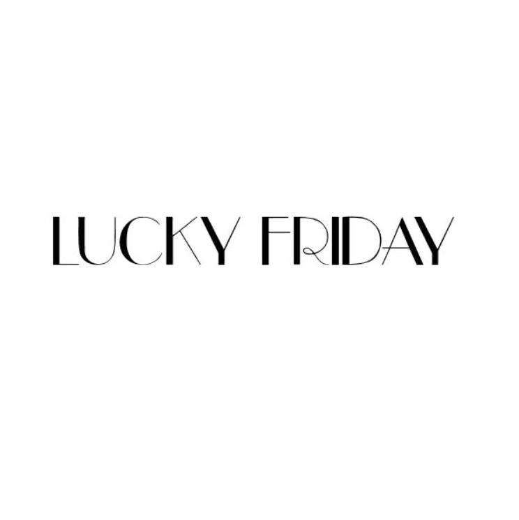 LUCKY FRIDAY
