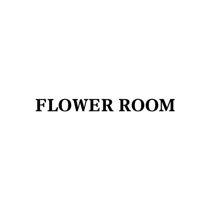 FLOWER ROOM