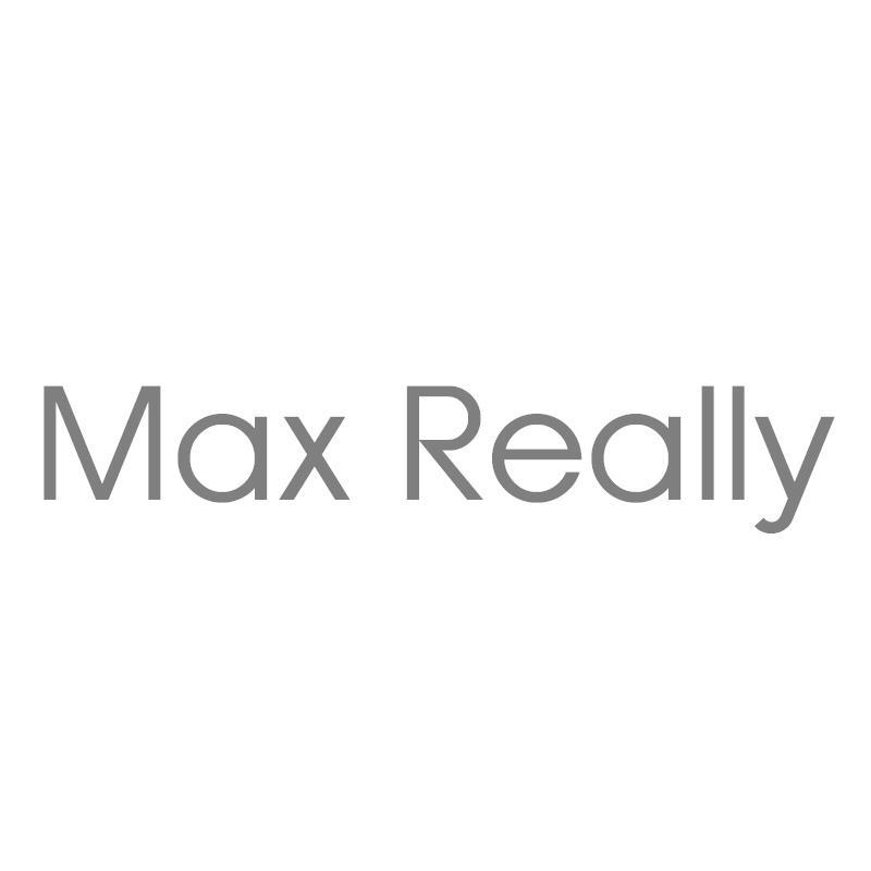 MAX REALLY