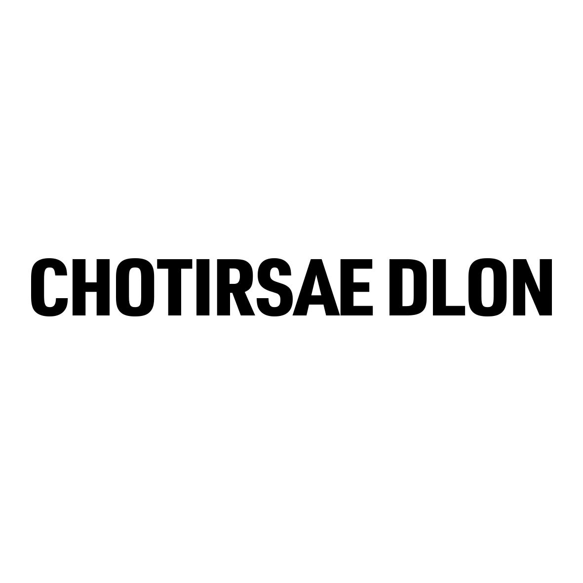 CHOTIRSAE DLON                  