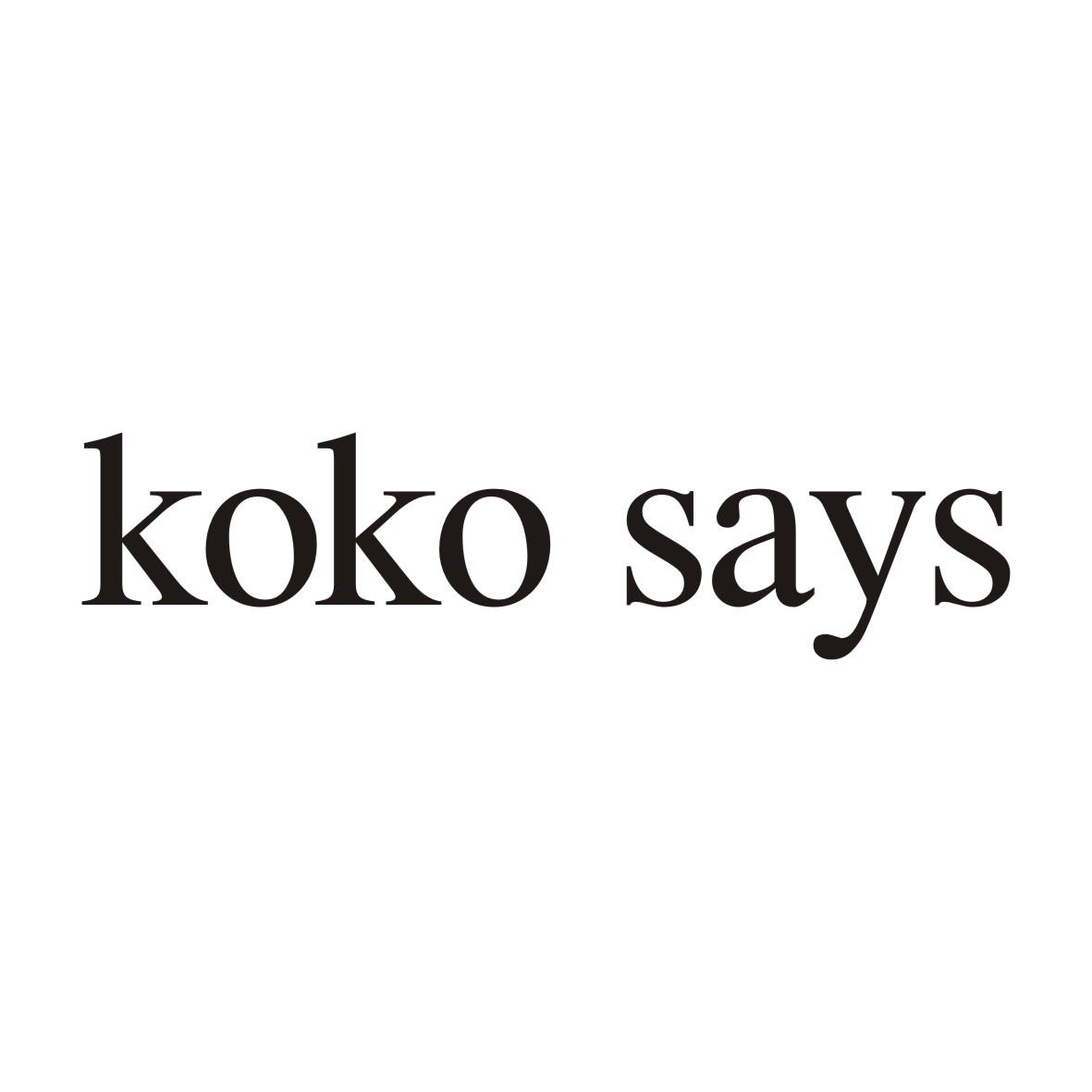 KOKO SAYS（可可说）