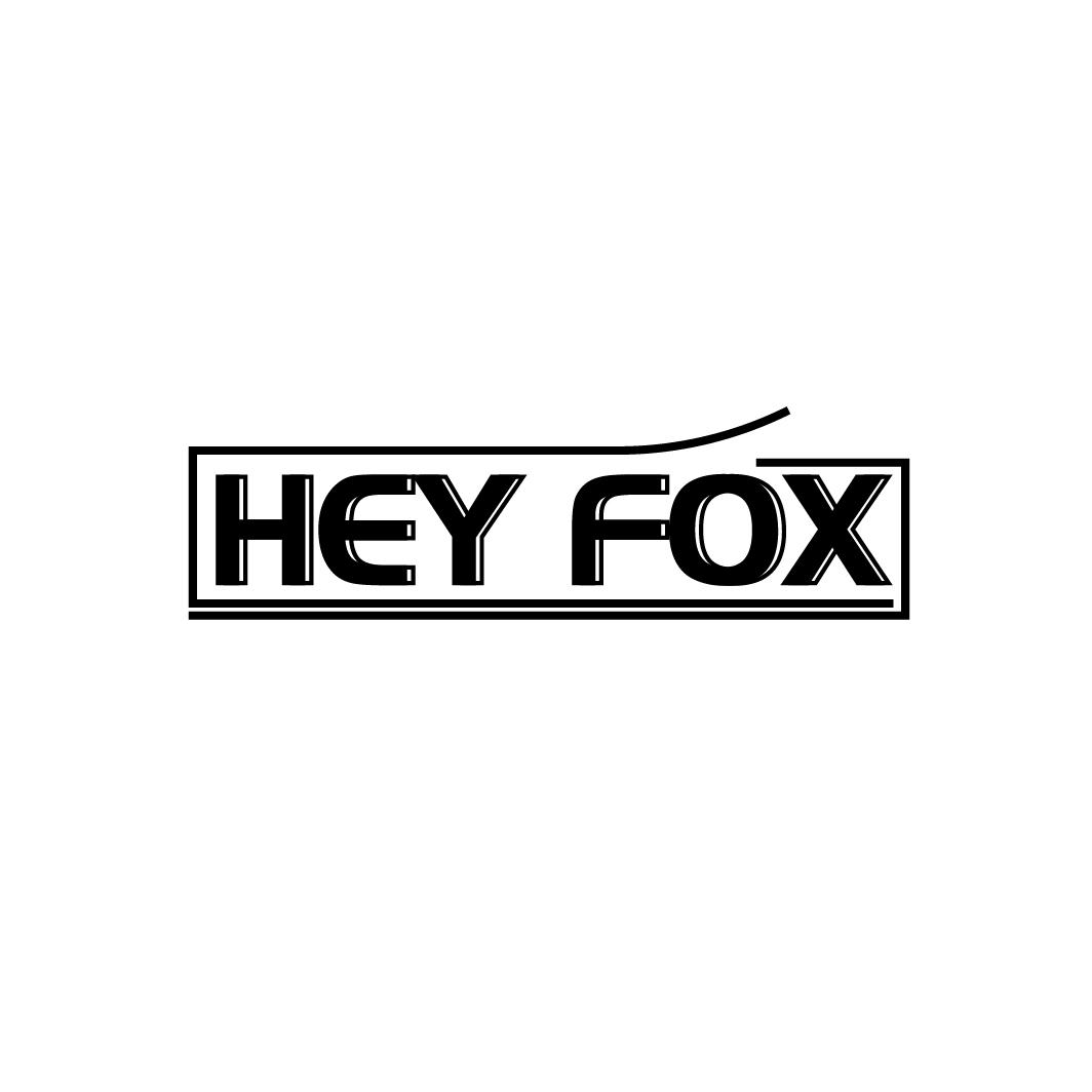 
HEY FOX