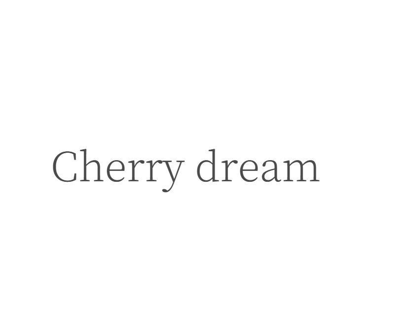 Cherry dream