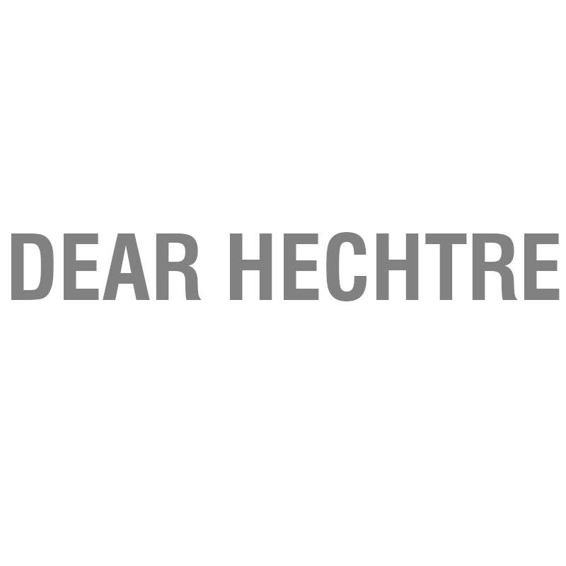 DEAR HECHTRE