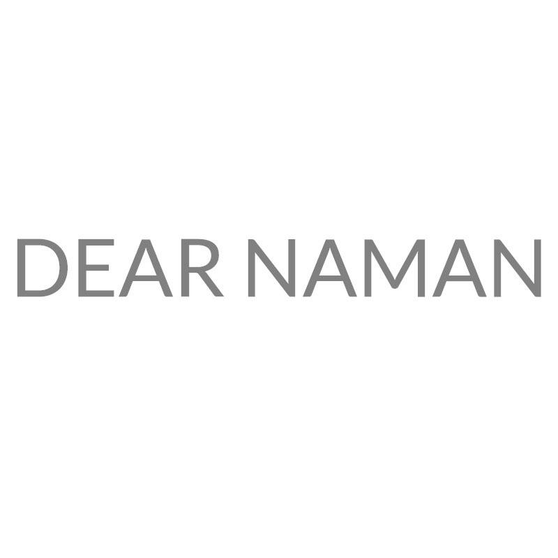 DEAR NAMAN
