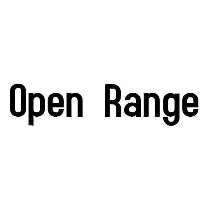 OPEN RANGE
