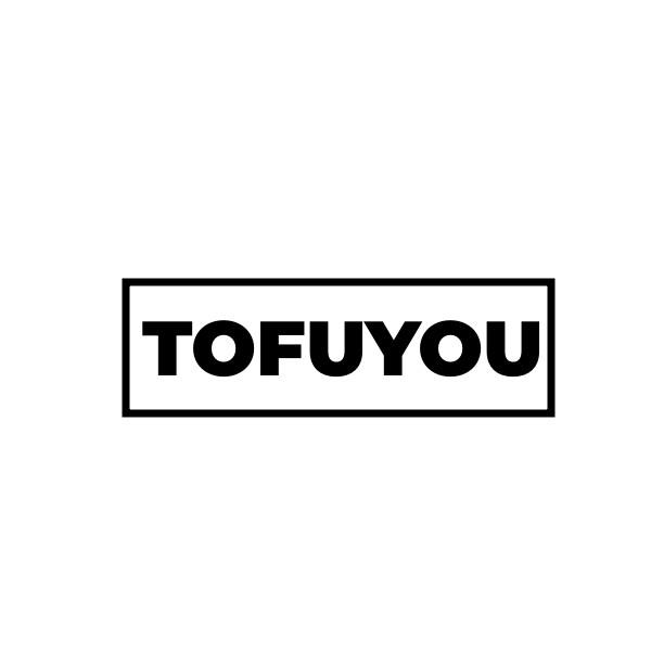 TOFUYOU