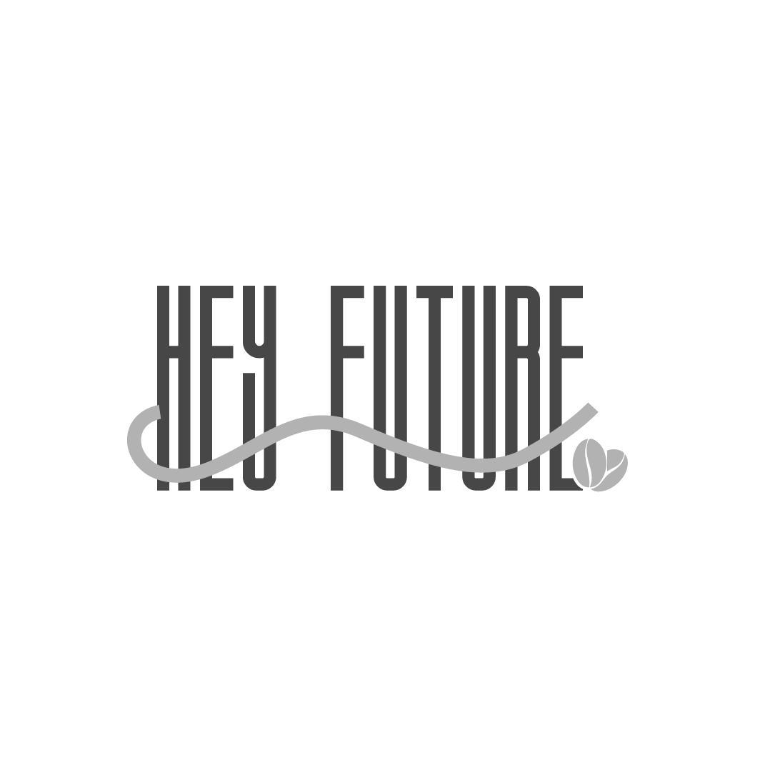 HEY FUTURE