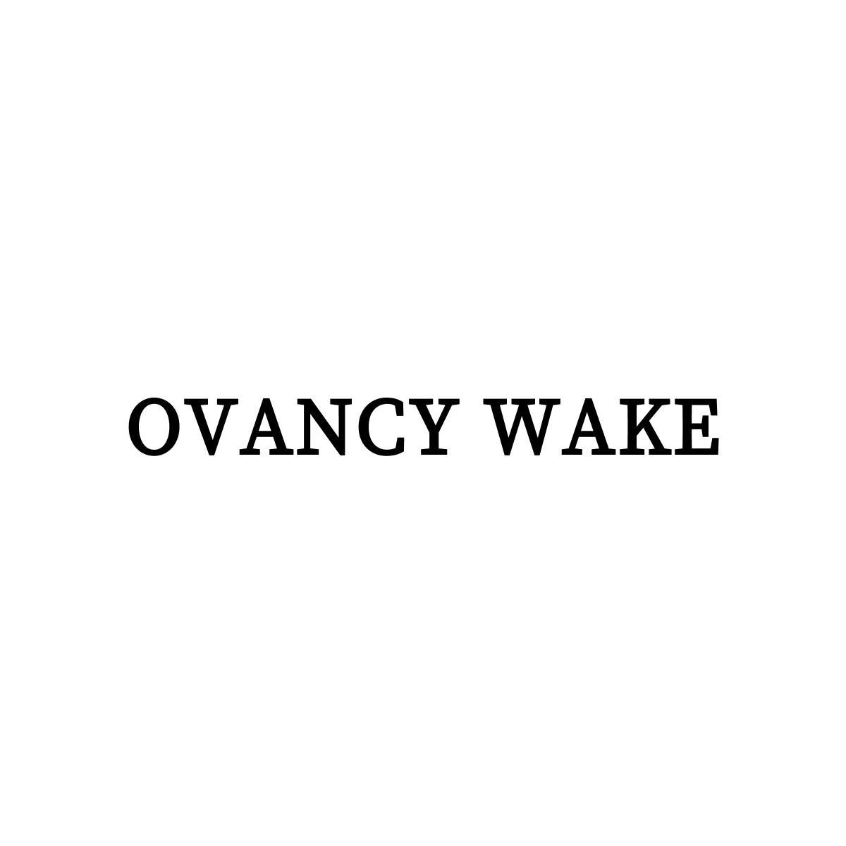 OVANCY WAKE
