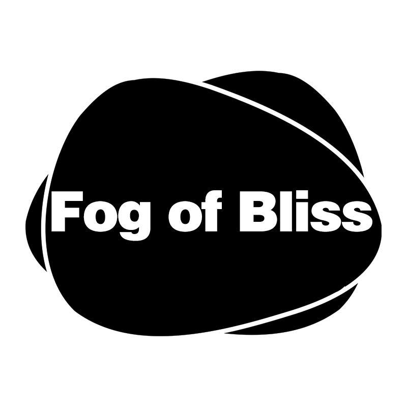 FOG OF BLISS