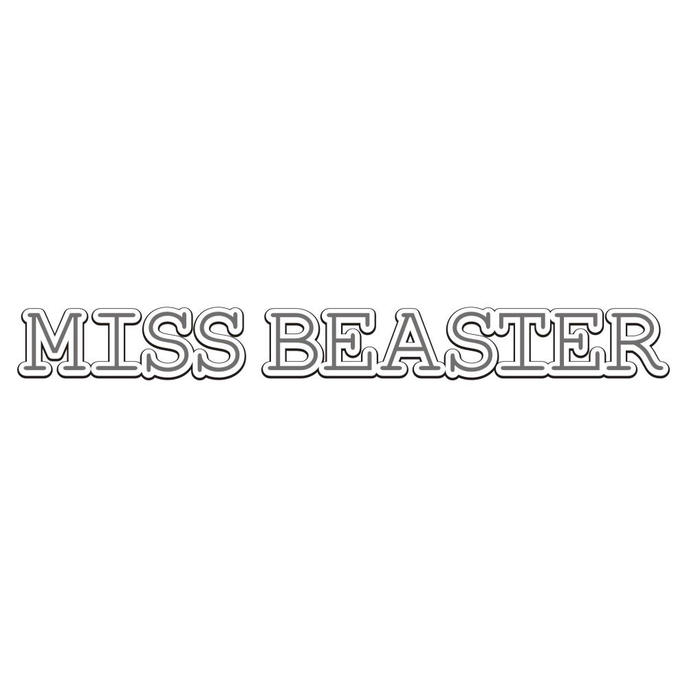 MISS BEASTER